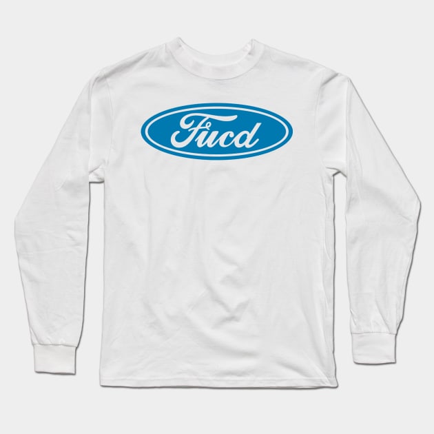 Fucd Long Sleeve T-Shirt by Evan Derian